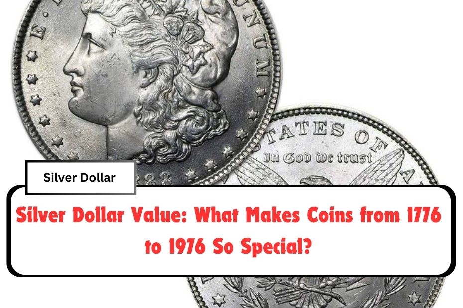 silver dollar value 1776 to 1976